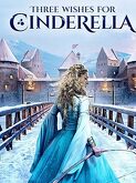 Three Wishes for Cinderella (2021)