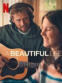 A Beautiful Life (2023)