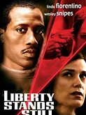 Liberty Stands Still (2002)