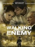 Walking with the Enemy (2013)