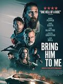 Bring Him to Me (2023)