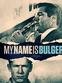 My Name Is Bulger (2021)