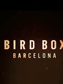 Bird Box: Barcelona (2023)