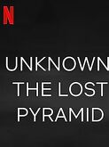 Unknown: The Lost Pyramid (2023)