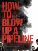How to Blow Up a Pipeline (2022)