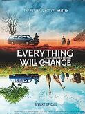 Everything Will Change (2021)